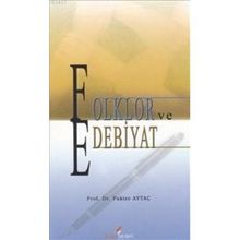 FOLKLOR VE EDEBIYAT - PAKIZE AYTAÇ
