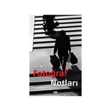 Fotoğraf Notları - Jale Nejdet Erzen