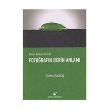 Fotoğrafın Derin Anlamı - Çerkes Karadağ