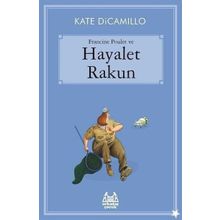 Francine Poulet ve Hayalet Rakun - Kate DiCamillo