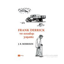 Frank Derrick ve Sıradışı Yaşamı - J. B. Morrison
