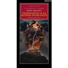 FRANKENSTEIN YA DA MODERN PROMETHEUS - MARY SHELLEY (ISBN:9789756323670)