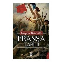 Fransa Tarihi Jacques Bainville Dorlion Yayınevi