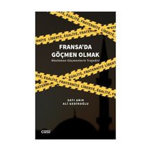 Fransa`da Göçmen Olmak - Ali Gedikoğlu