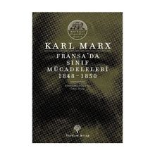 Fransa’da Sınıf Mücadeleleri 1848 -1850 - k marx