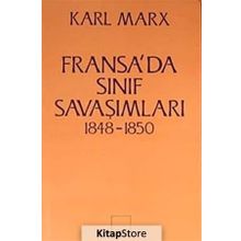 FRANSA'DA SINIF SAVAŞIMLARI 1848- 1850 - KARL MARX