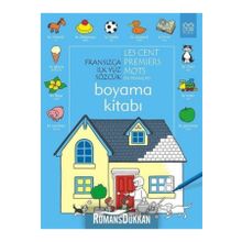 Fransızca İlk Yüz Sözcük Boyama Kitabı First Hundred Words İn French Coloring Book - Heather Amery
