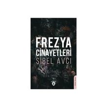 Frezya Cinayetleri Sibel Avcı