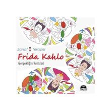 Frida Kahlo Gerçekliğin Renkleri - Sergio Guinot - Martı Yayınları