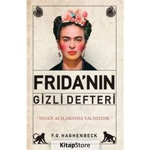 Frida'nın Gizli Defteri - F. G. Haghenbeck