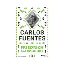 Friedrich Balkonunda - Carlos Fuentes