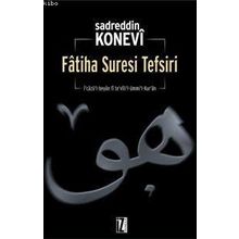 FÂTIHA SURESI TEFSIRI - SADREDDINKONEVÎ