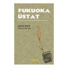 Fukuoka Üstat - Larry Korn