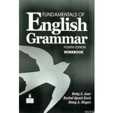 FUNDAMENTALS OF ENGLISH GRAMMAR FOURTH EDITION WORKBOOK - BETTY SCHAMFER AZAR;STACY A. HAGEN