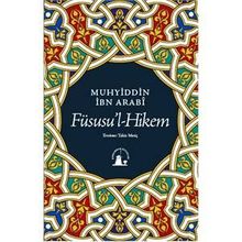 FÜSUSUL-HIKEM - MUHYIDDIN İBN ARABI (ISBN:9789758264605)