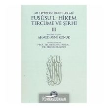 Fususu’l-Hikem Tercüme ve Şerhi 3 - Muhyiddin İbn Arabi