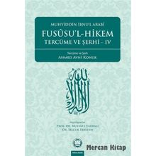 Fususu'l - Hikem Tercüme Ve Şerhi Iv - Muhyiddin İbn Arabi