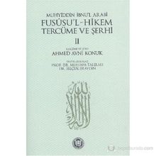 FUSUSÜL HIKEM VE TERCÜME ŞERHİ CILT: 2 - MUSTAFA TAHRALI - SELÇUK ERAYDIN