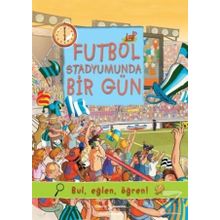 Futbol Stadyumunda Bir Gün İş Bankası Kültür Yayınları