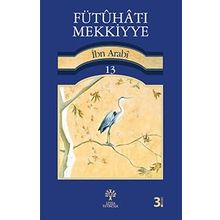 FÜTUHAT-I MEKKIYE 13 - MUHYIDDIN İBN ARABI