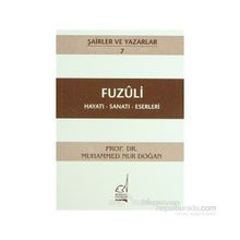 FUZULI - HAYATI-SANATI-ESERLERI - MUHAMMED NUR DOĞAN