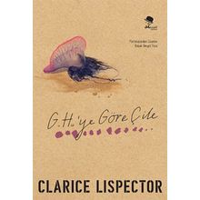 G.H.’ye Göre Çile - Clarice Lispector