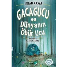 Gacagucu ve Dünyanın Öbür Ucu - Sinan Yaşar