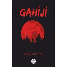 Gahiji - Ayşegül Caz - Elpis Yayınları