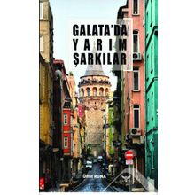 Galata'da Yarım Şarkılar - Ümit Rona