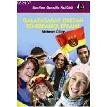 GALATASARAY DESTAN FENERBAHÇE EFSANE - MEHMET GÜLER (ISBN:9789753318532)