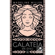 Galateia Bir Öykü - Madeline Miller