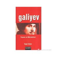Galiyev Yaşamı ve Mücadelesi - Özgür Erdem