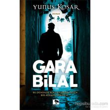 Gara Bilal - Yunus Koşar