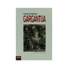 GARGANTUA - FRANÇOİS RABELAIS (ISBN:9789754688610)