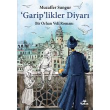 Garip'likler Diyarı - Muzaffer Sungur
