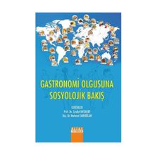 Gastronomi Olgusuna Sosyolojik Bakiş - Cevdet Avcıkurt