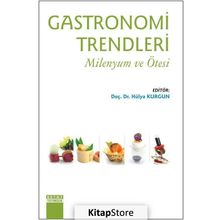 Gastronomi Trendleri - Hülya Kurgun
