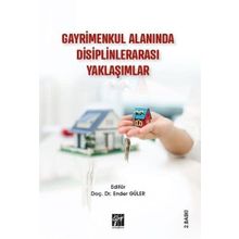 Gayrimenkul Alanında Disiplinlerarası Yaklaşımlar - Ender Güler
