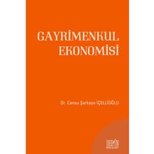 Gayrimenkul Ekonomisi - Cansu Şarkaya İçellioğlu