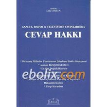 GAZETE, RADYO VE TELEVIZYON YAYINLARINDA CEVAP HAKKI - ATILLA COŞKUN