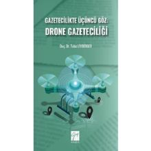 Gazetecilikte Üçüncü Göz: Drone Gazeteciliği Gazi Kitabevi