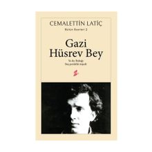 Gazi Hüsrev Bey-Ya da: Bukağı-Beş Perdelik Trajedi - Cemalettin Latiç