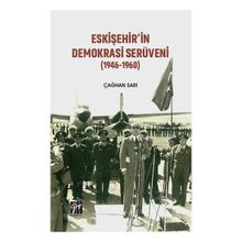 Gazi Kitabevi Eskişehir'in Demokrasi Serüveni 1946-1960