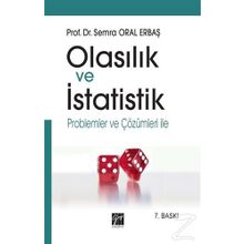 Gazi Kitabevi Olasılık ve İstatistik & Problemler Çözümleri ile - Semra Oral Erbaş