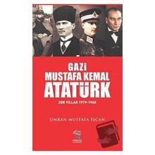 Gazi Mustafa Kemal Atatürk - Umran Mustafa İşcan