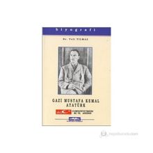 GAZI MUSTAFA KEMAL ATATURK - VELI YILMAZ