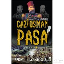 Gazi Osman Paşa - Okay Tiryakioğlu