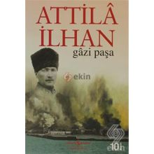 GAZI PAŞA - ATTILÂ İLHAN