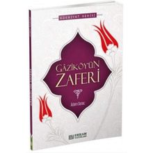 Gaziköy'ün Zaferi - Adem Saraç