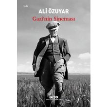 Gazi’nin Sineması-Ali Özuyar